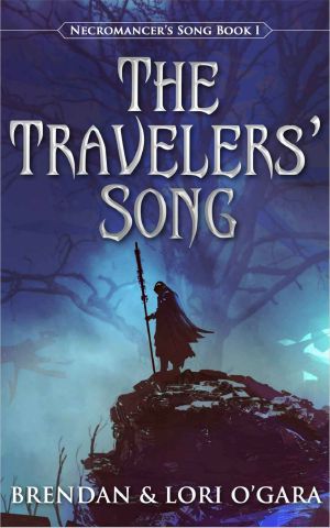 [Necromancer’s Song 01] • The Travelers' Song